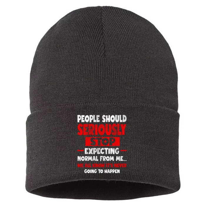 People Should Seriously Stop Expecting Novelty Sarcastic Funny Sustainable Knit Beanie