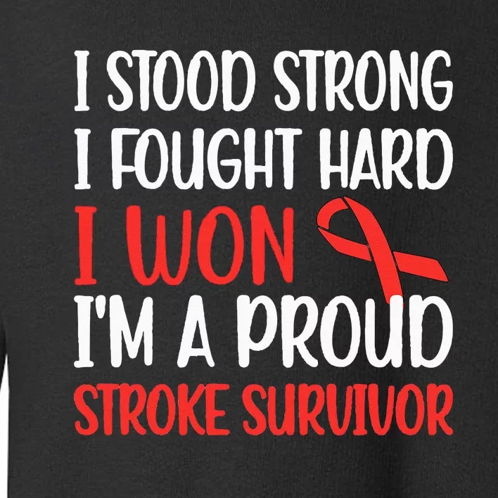 Proud Stroke Survivor Stroke Awareness Stroke Warrior Toddler Sweatshirt