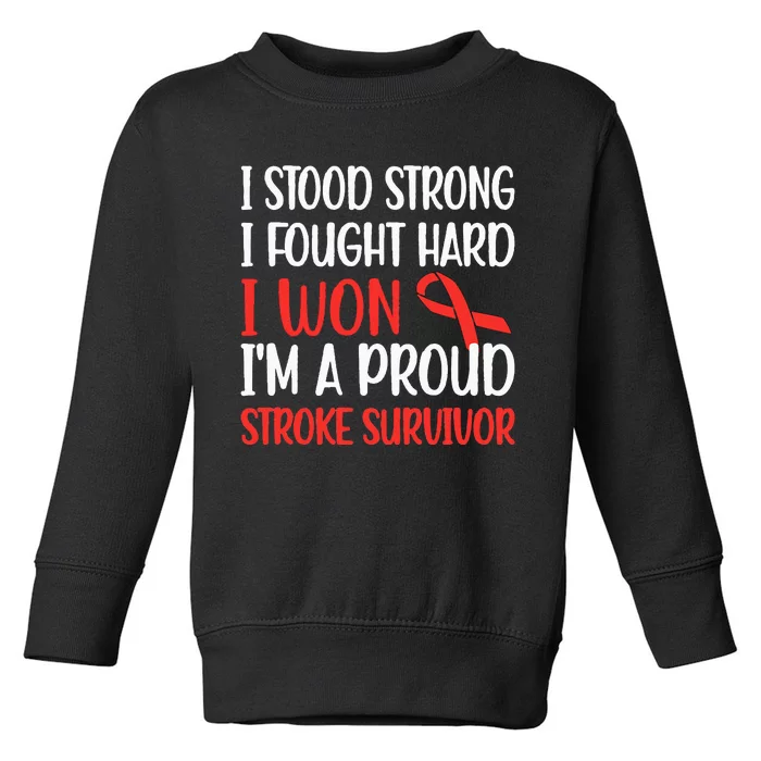 Proud Stroke Survivor Stroke Awareness Stroke Warrior Toddler Sweatshirt