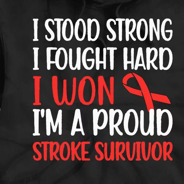 Proud Stroke Survivor Stroke Awareness Stroke Warrior Tie Dye Hoodie