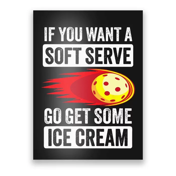 Pickleball Soft Serve Ice Cream Funny Pickleball Poster