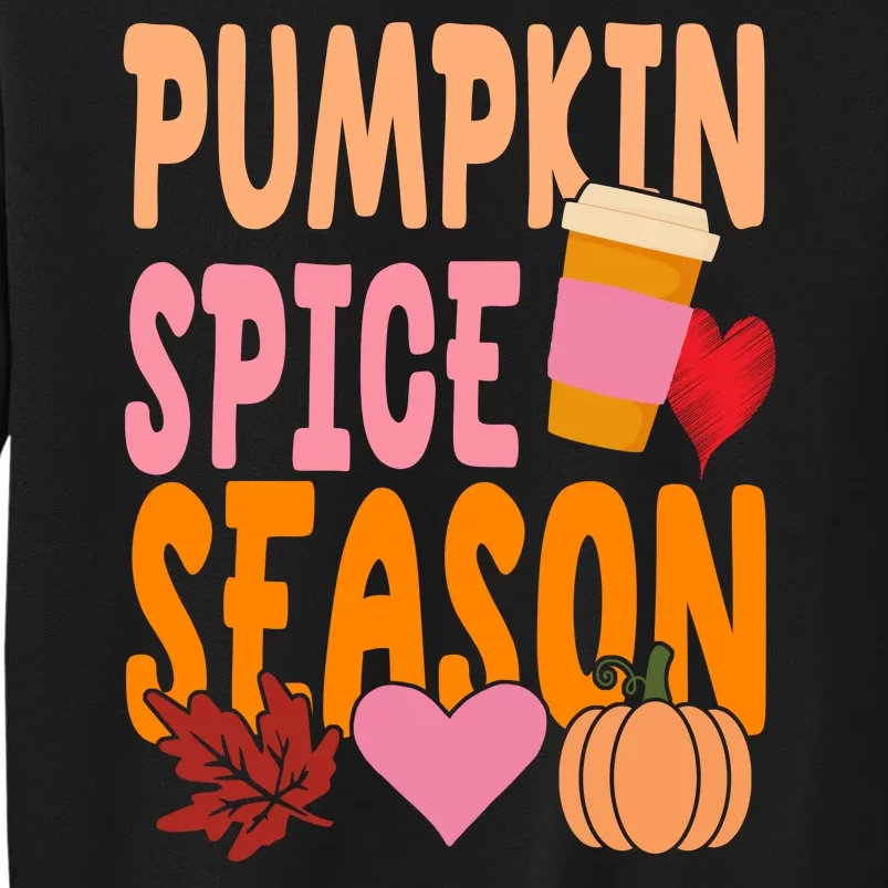 Pumpkin Spice Season Tall Sweatshirt