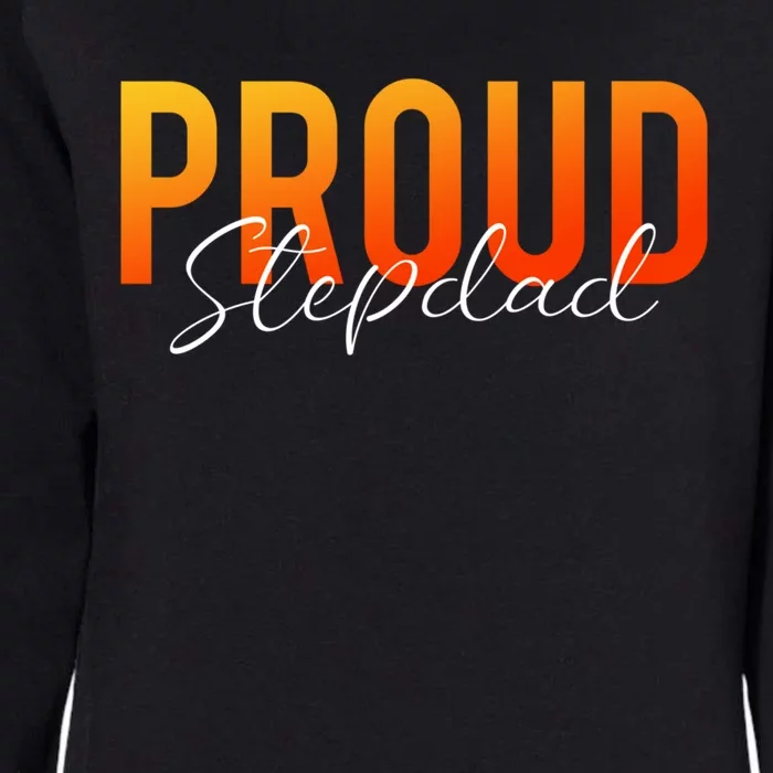 Proud Stepdad Step Dad Stepfather Step Father Bonus Dad Gift Womens California Wash Sweatshirt