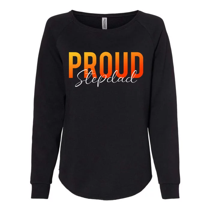 Proud Stepdad Step Dad Stepfather Step Father Bonus Dad Gift Womens California Wash Sweatshirt