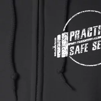 Practice Safe Sets Workout Fitness Motivation Gym Training Full Zip Hoodie