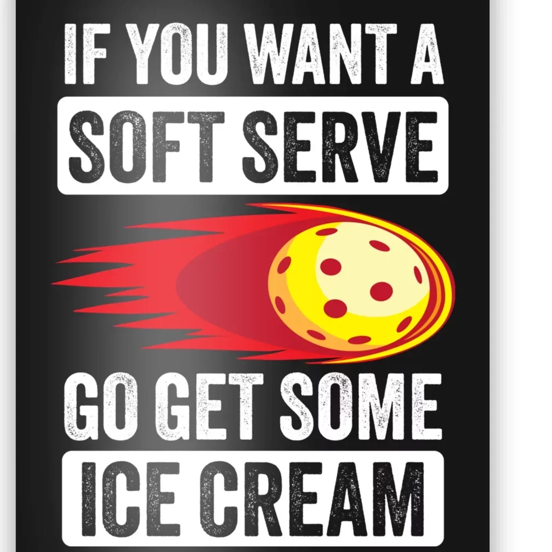 Pickleball Soft Serve Ice Cream Funny Pickleball Poster