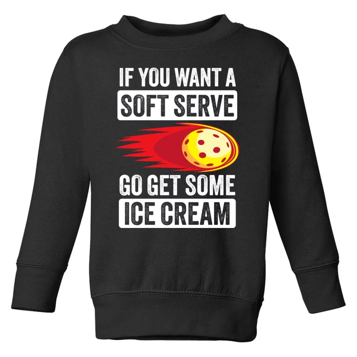 Pickleball Soft Serve Ice Cream Funny Pickleball Toddler Sweatshirt