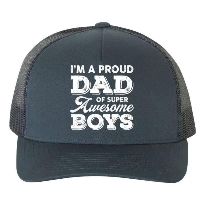 Prouddad Superawesome Sons Fathers Day Dad Gift Yupoong Adult 5-Panel Trucker Hat