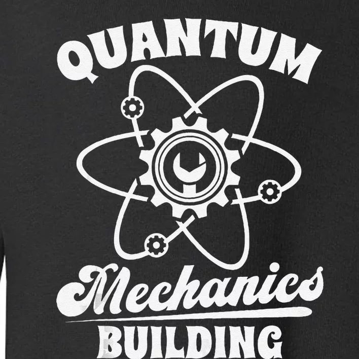 Physicist Scientist Science Quantum Physics Tank Top Toddler Sweatshirt