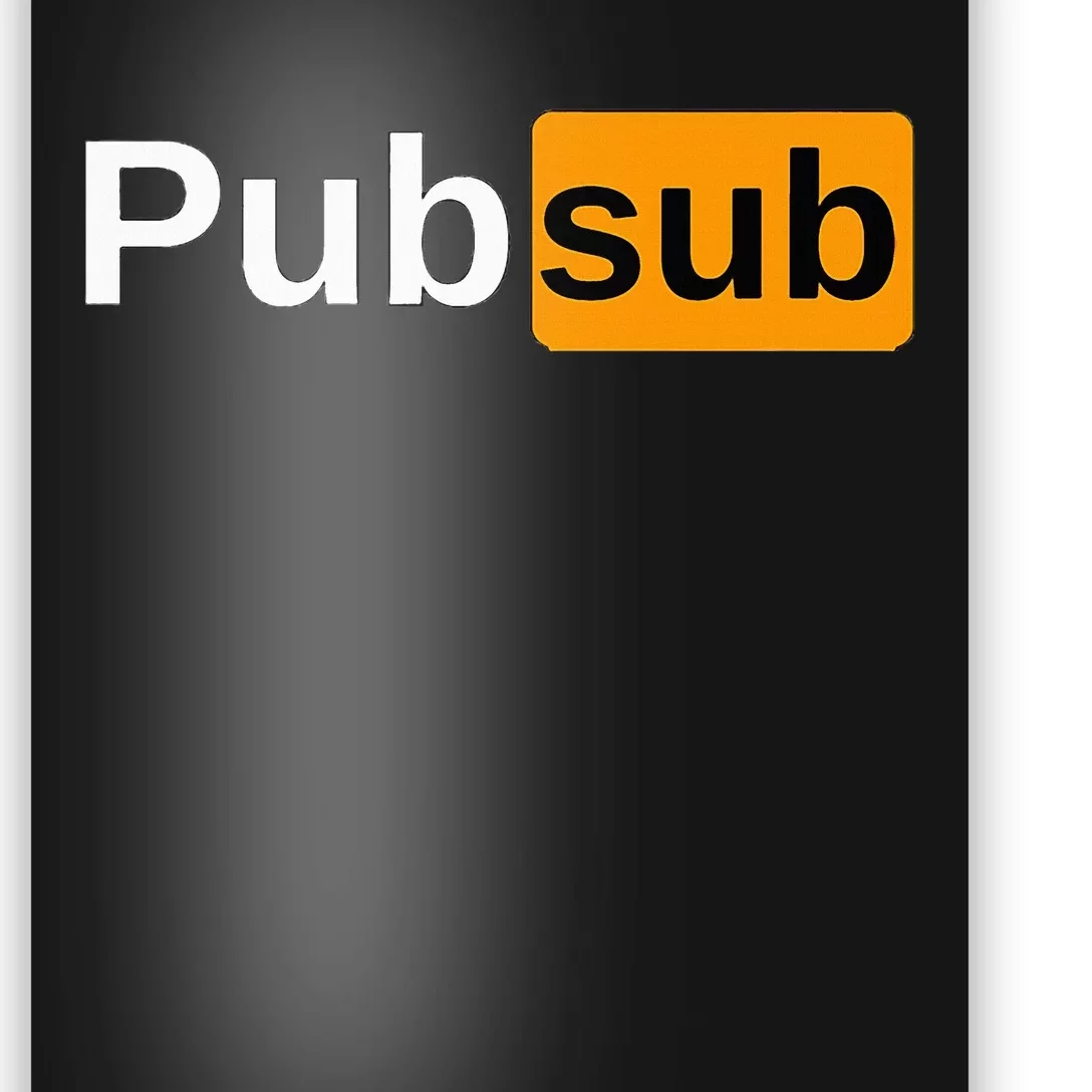 Pub Sub Sandwich Fan Adult Sarcastic Humor Poster