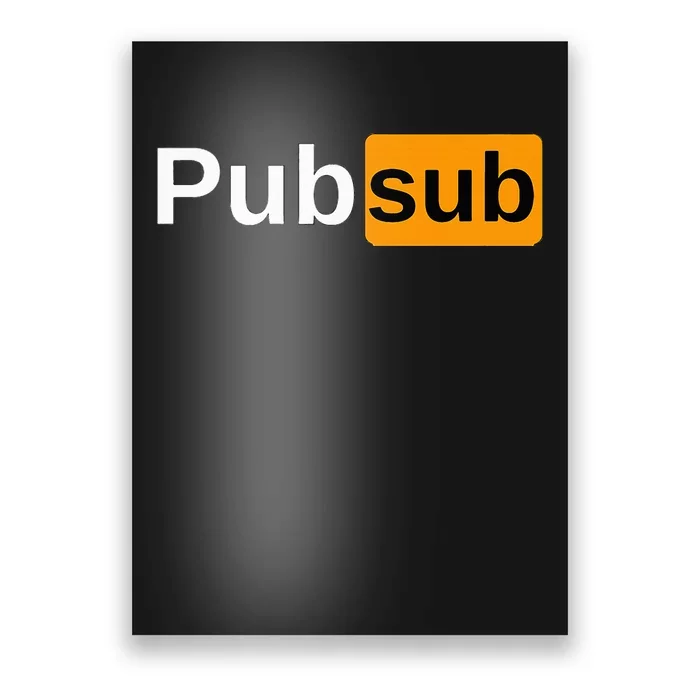 Pub Sub Sandwich Fan Adult Sarcastic Humor Poster