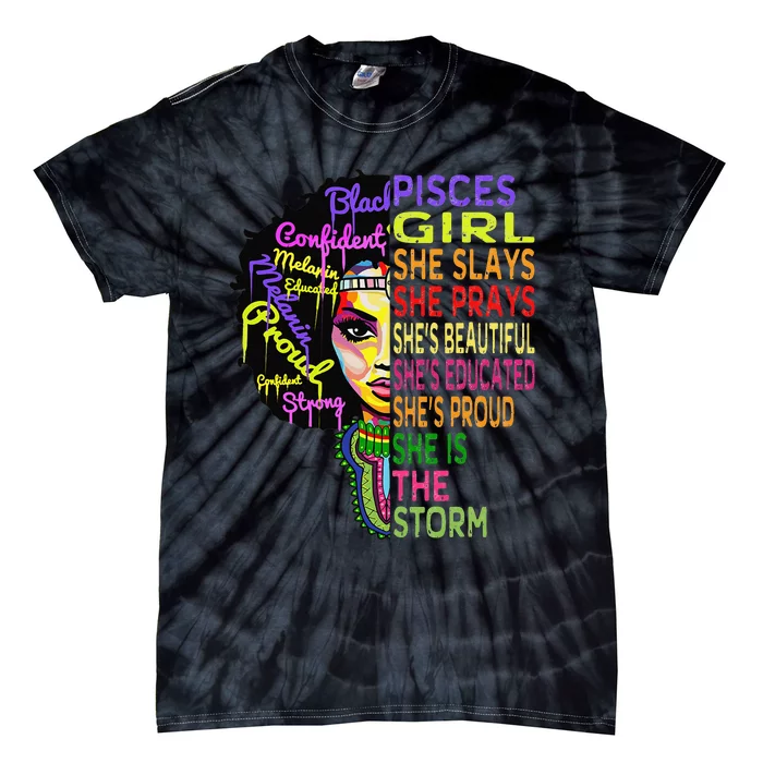 Pisces She Slays & Prays February March Birthday Gift Tie-Dye T-Shirt