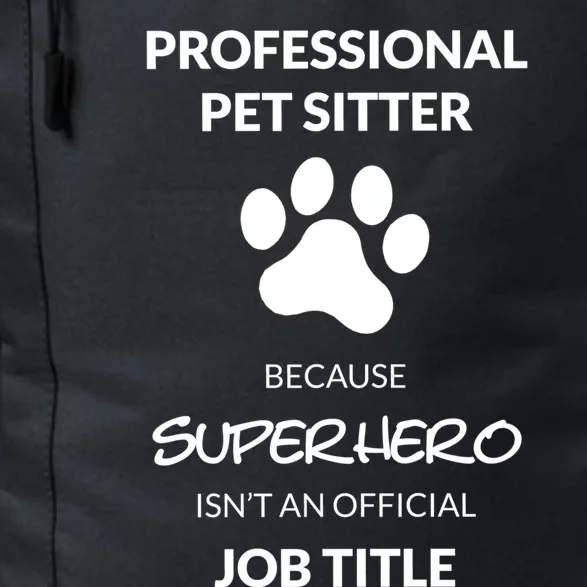 Pet Sitter Superhero Cool Gift Daily Commute Backpack