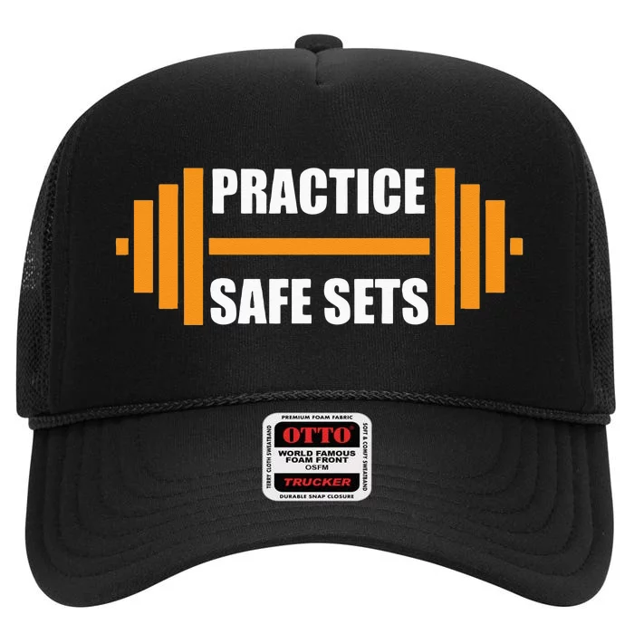 Practice Safe Sets Funny Weightlifting High Crown Mesh Trucker Hat