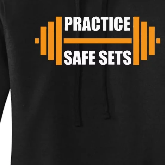 Practice Safe Sets Funny Weightlifting Women's Pullover Hoodie