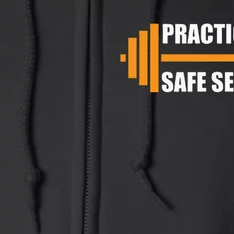 Practice Safe Sets Funny Weightlifting Full Zip Hoodie