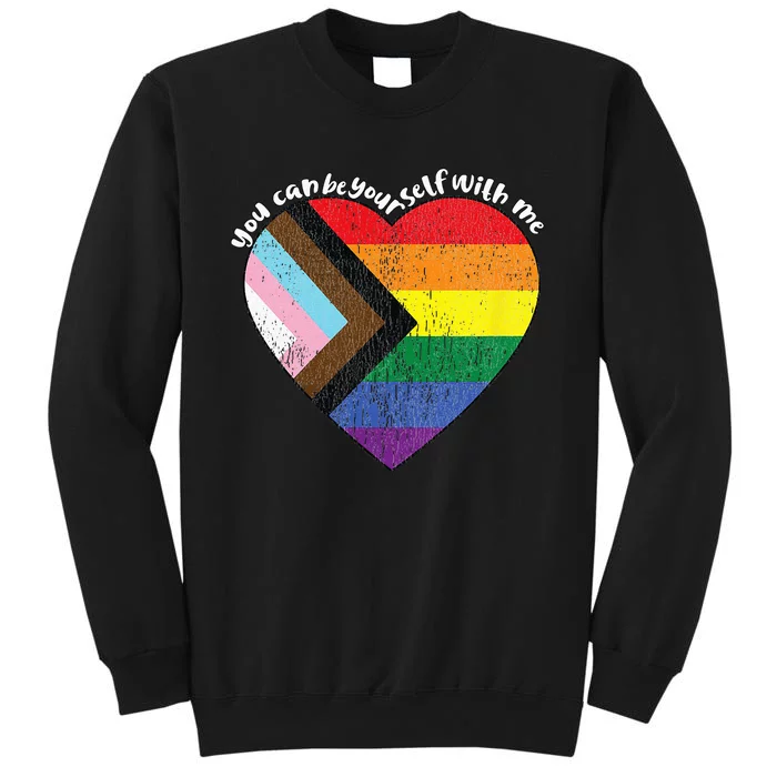 Pride Safe Space Heart LGBTQ+ You Can Be Yourself With Me Tall Sweatshirt