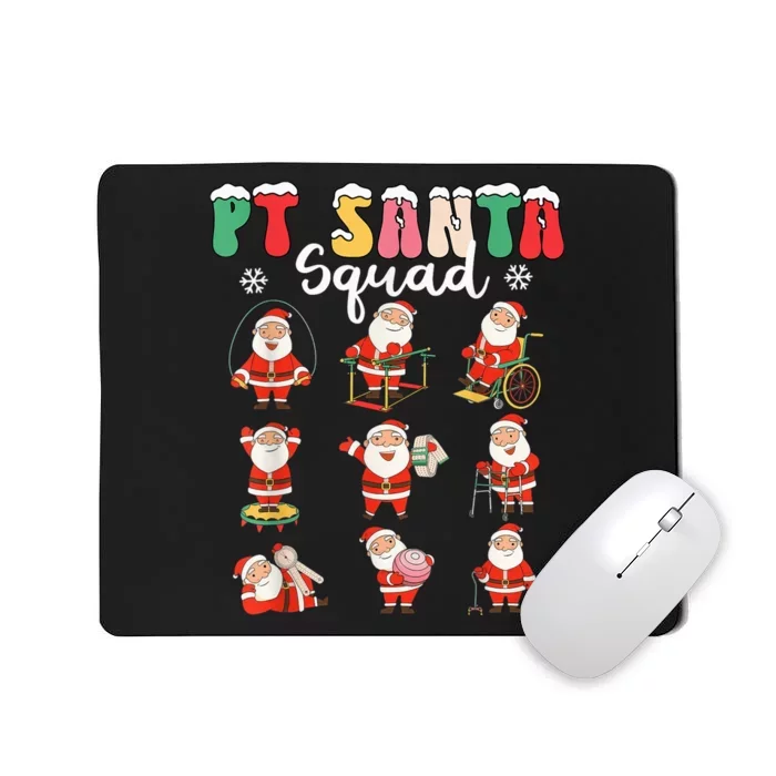 PT Santa Squad Physical Therapy Christmas Physical Therapist Mousepad