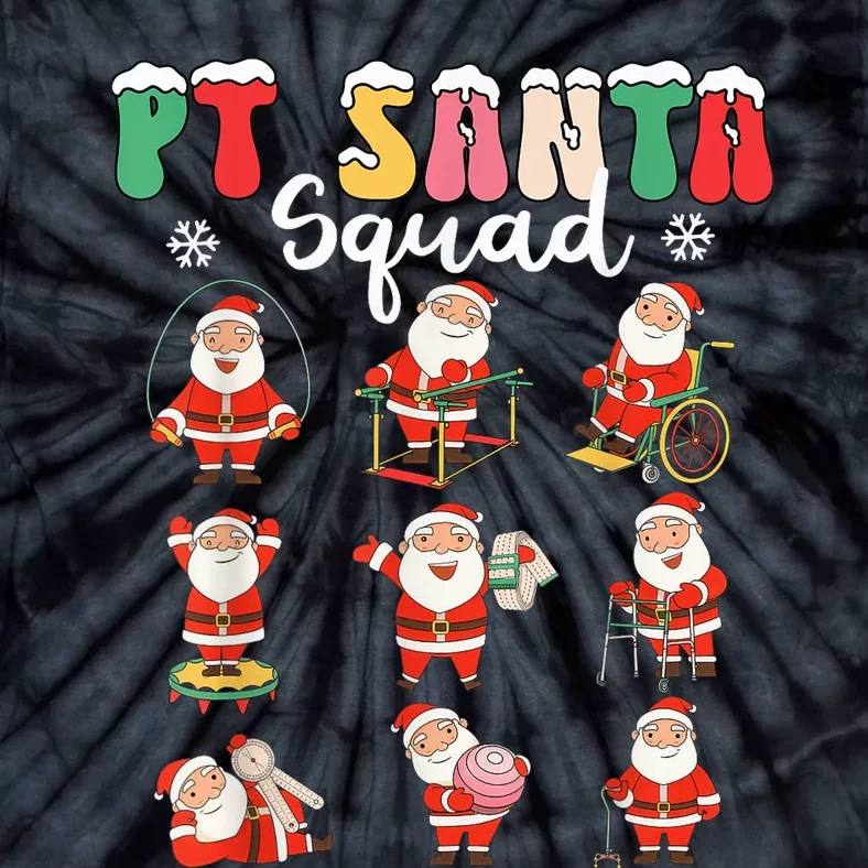 PT Santa Squad Physical Therapy Christmas Physical Therapist Tie-Dye T-Shirt