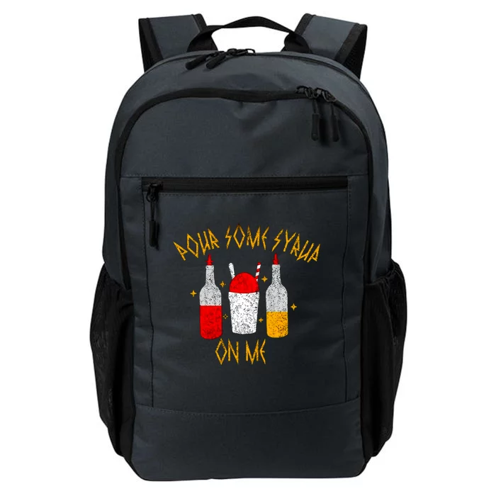 Pour Some Syrup On Me Daily Commute Backpack