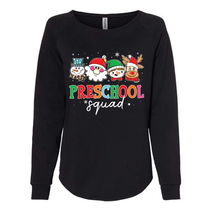 Preschool Squad Santa Reindeer Snowman Teacher Christmas Womens California Wash Sweatshirt