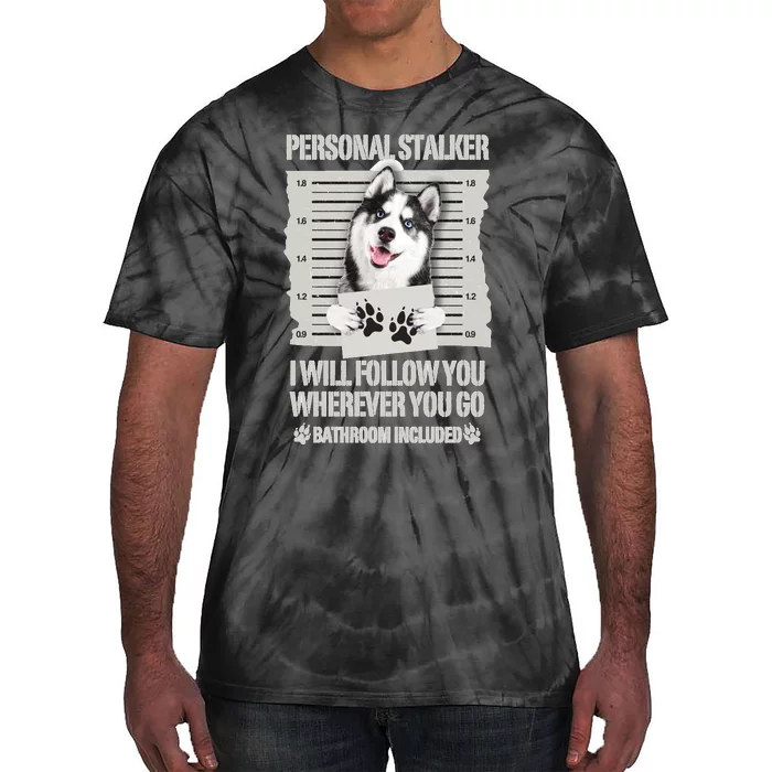 Personal Stalker Siberian Husky Long Sleeve Tie-Dye T-Shirt