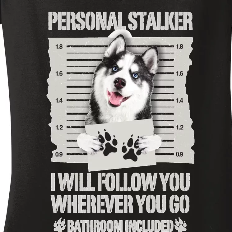 Personal Stalker Siberian Husky Long Sleeve Women's V-Neck T-Shirt