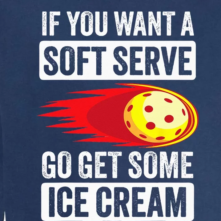 Pickleball Soft Serve Ice Cream Funny Pickleball Garment-Dyed Sweatshirt