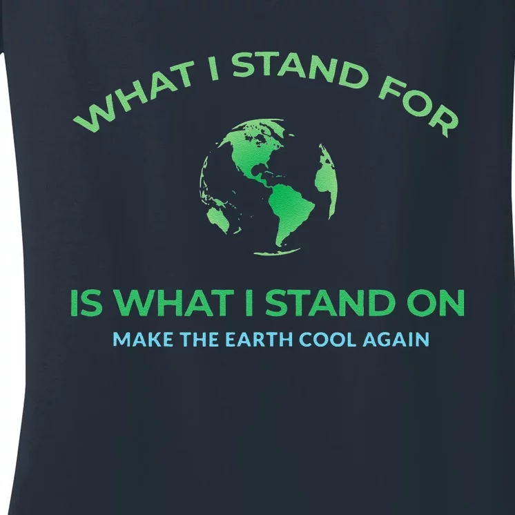 Pro Sustainability Stand For The Planet Make Earth Cool Women's V-Neck T-Shirt