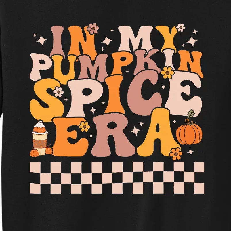 Pumpkin Spice Season Retro Fall Autumn Thanksgiving Vibes Tall Sweatshirt