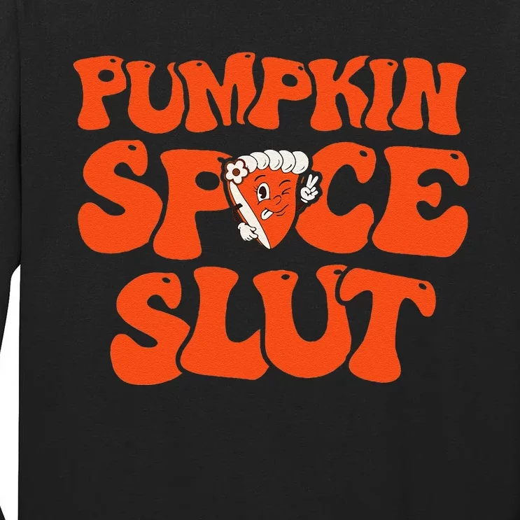 Pumpkin Spice Slut Funny Fall Halloween Tall Long Sleeve T-Shirt