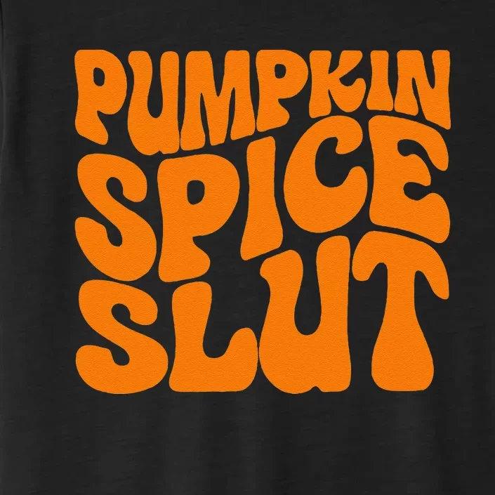 Pumpkin Spice Slut Funny Inappropriate Fall Halloween ChromaSoft Performance T-Shirt