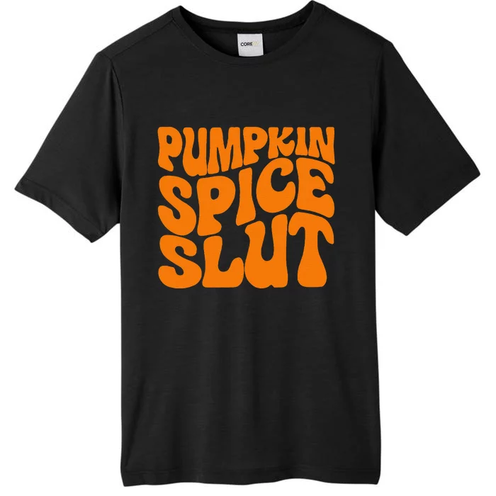 Pumpkin Spice Slut Funny Inappropriate Fall Halloween ChromaSoft Performance T-Shirt