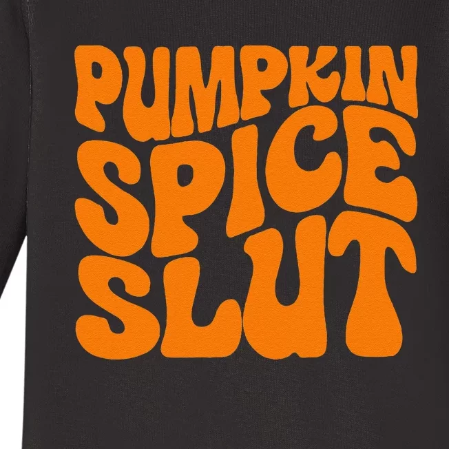 Pumpkin Spice Slut Funny Inappropriate Fall Halloween Baby Long Sleeve Bodysuit