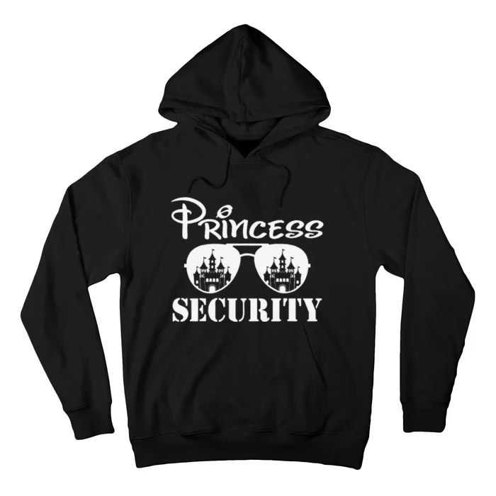 Princess Security Team Dad Mom Birthday Party Family Trip Hoodie