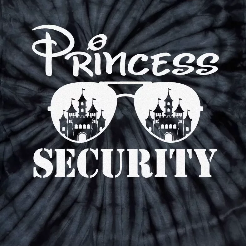 Princess Security Team Dad Mom Birthday Party Family Trip Tie-Dye T-Shirt