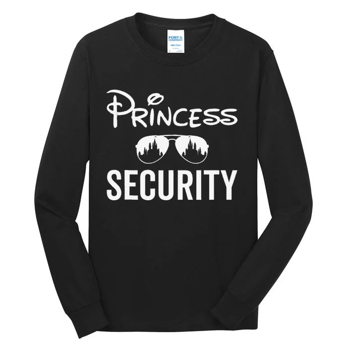 Princess Security Team Dad Mom Birthday Party Family Trip Tall Long Sleeve T-Shirt