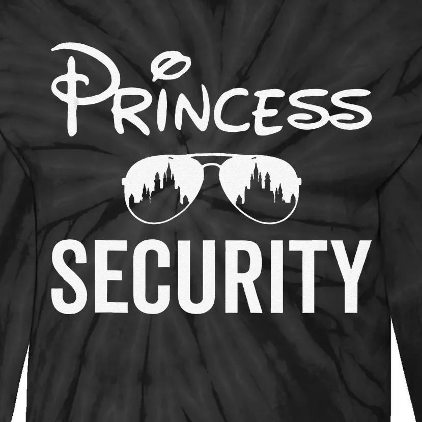 Princess Security Team Dad Mom Birthday Party Family Trip Tie-Dye Long Sleeve Shirt