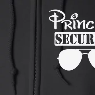 Princess Security Team Family Birthday Trip Dad Mom Daughter Full Zip Hoodie