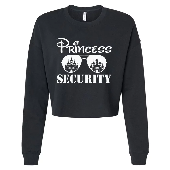 Princess Security Team Dad Mom Birthday Party Family Trip Cropped Pullover Crew