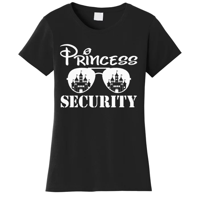 Princess Security Team Dad Mom Birthday Party Family Trip Women's T-Shirt