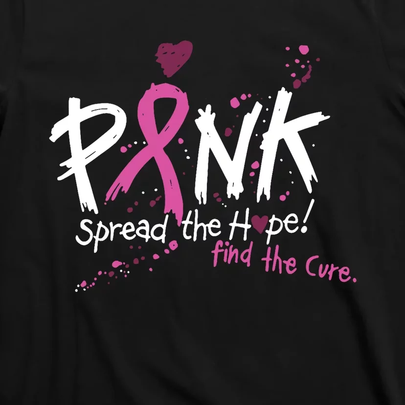 Pink Spread The Hope! Find The Cure Breast Cancer Awareness T-Shirt