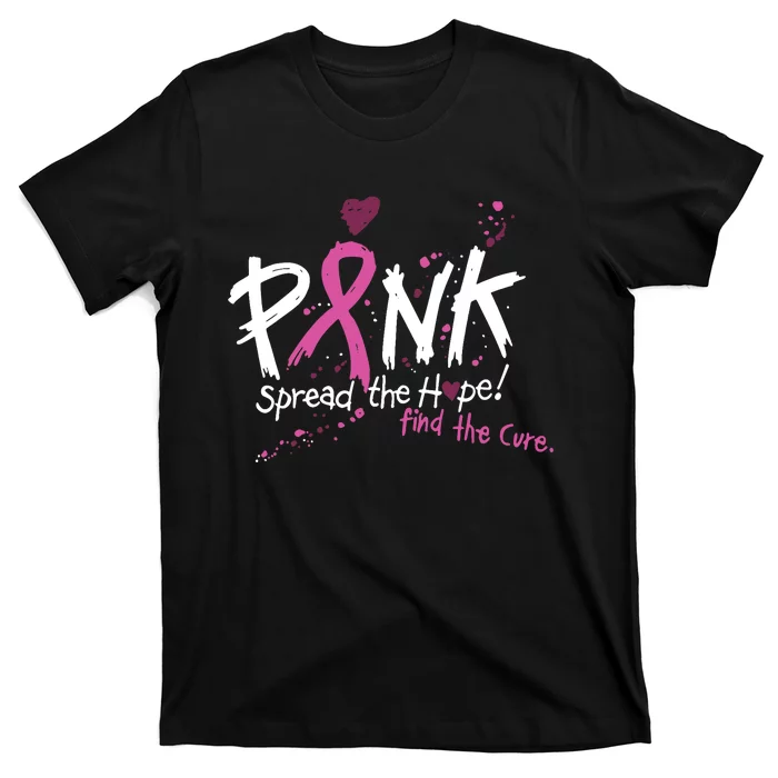 Pink Spread The Hope! Find The Cure Breast Cancer Awareness T-Shirt