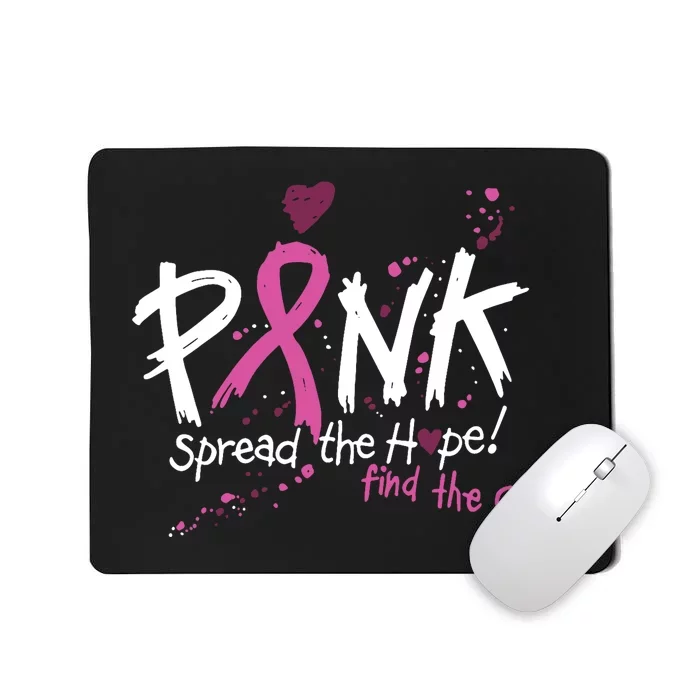 Pink Spread The Hope! Find The Cure Breast Cancer Awareness Mousepad