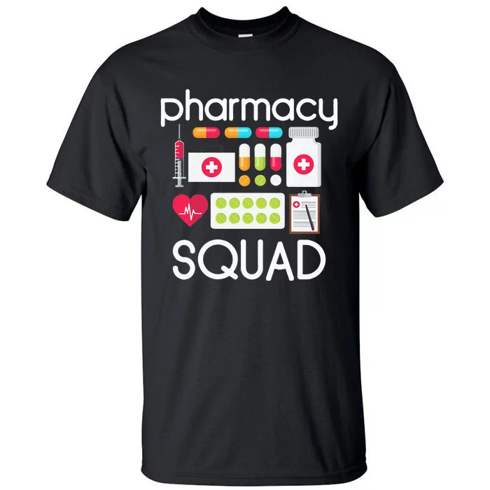 Pharmacy Squad Tech Pharmacist Crew Drug Dealer Tall T-Shirt