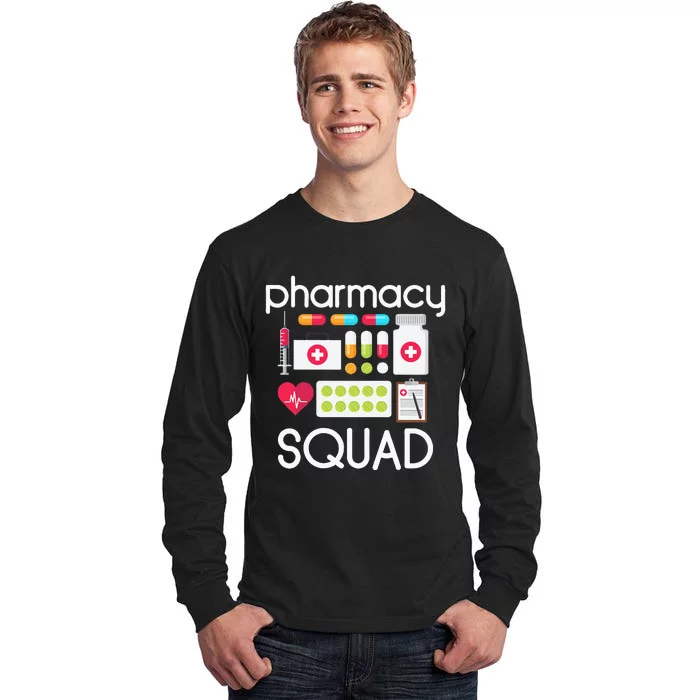 Pharmacy Squad Tech Pharmacist Crew Drug Dealer Tall Long Sleeve T-Shirt