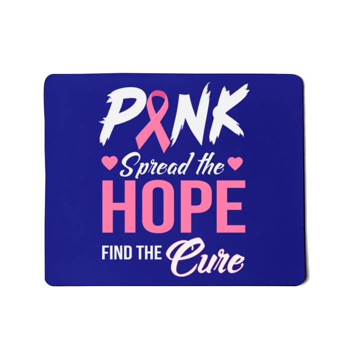 Pink Spread The Hope Find The Cure Breast Cancer Awareness Gift Mousepad