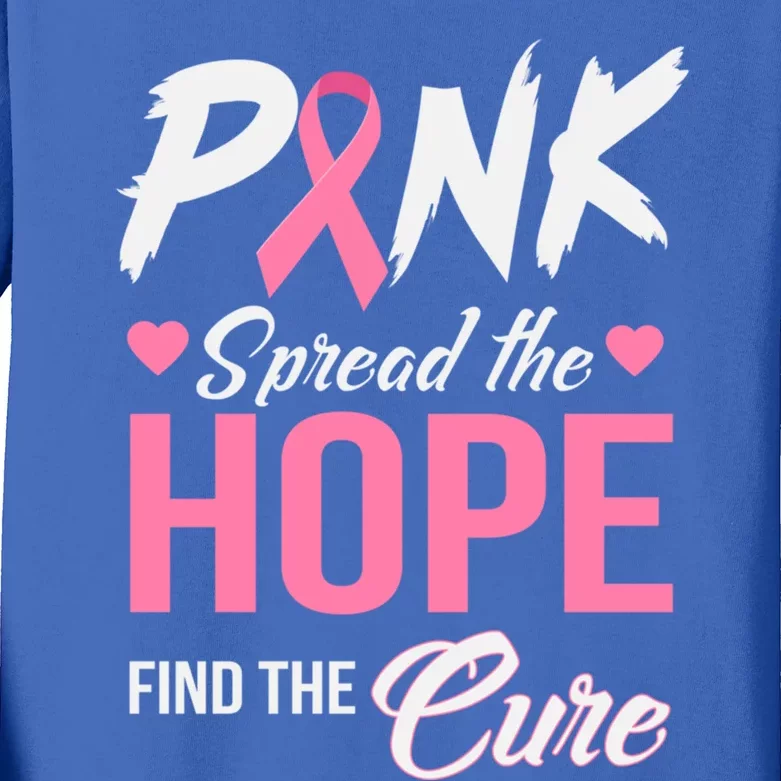 Pink Spread The Hope Find The Cure Breast Cancer Awareness Gift Kids Long Sleeve Shirt