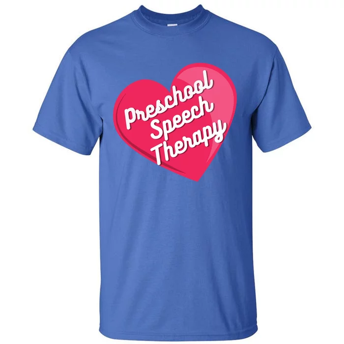 Preschool Speech Therapist Valentine's Day Heart Therapy Cool Gift Tall T-Shirt