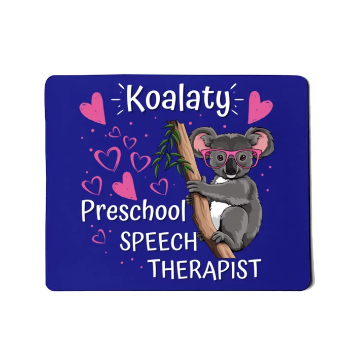 Preschool Speech Therapist Valentine's Day Therapy Koalaty Great Gift Mousepad